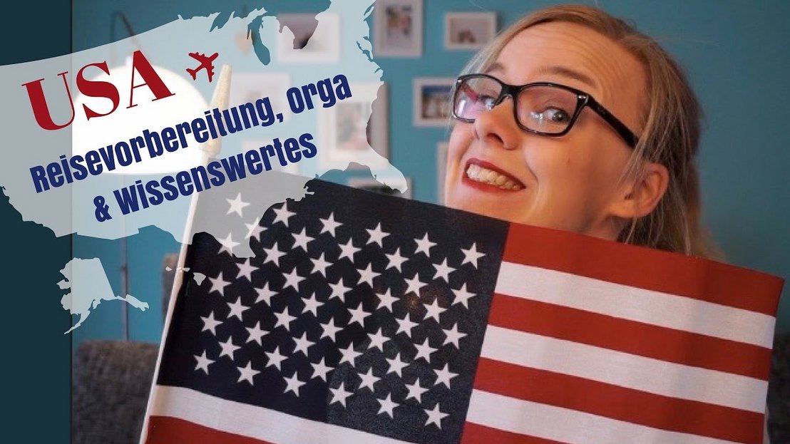 USA | Tipps für Eure Reisevorbereitung | Organisation | Planung