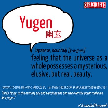 Japanese - "Yugen"