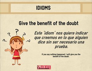 Significado del idiom 'Give the benefit of the doubt'