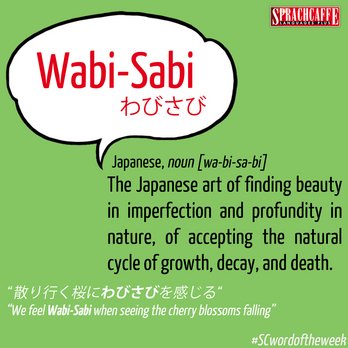 Japanese - "Wabi-Sabi"