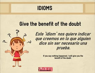 Significado del idiom 'Give the benefit of the doubt'