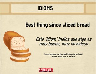 Significado del idiom 'Best thing since sliced bread'