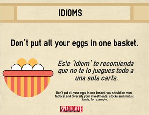 Significado del idiom 'Don't put all your eggs in one basket'