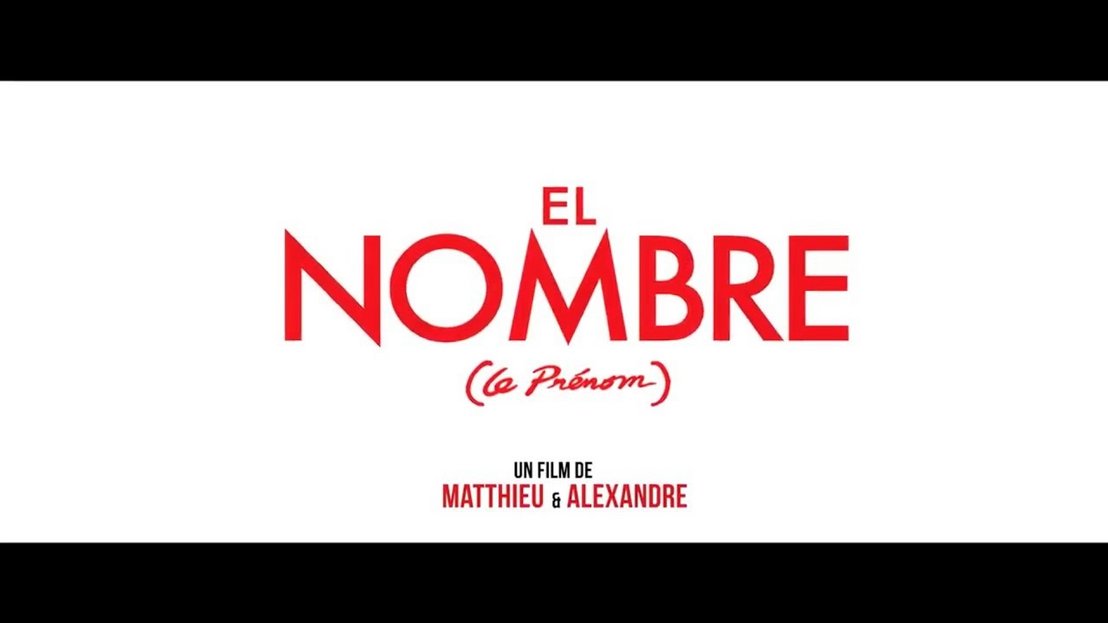 EL NOMBRE (Le Prenom) - Tráiler Español | HD