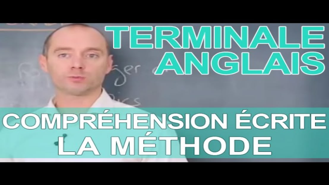 Compréhension écrite - La méthode - ANGLAIS - Terminale - Les Bons Profs