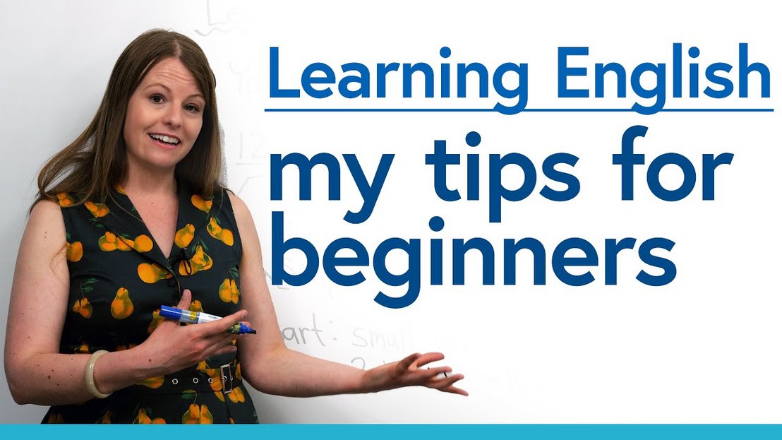Learning English for Beginners: My top tips