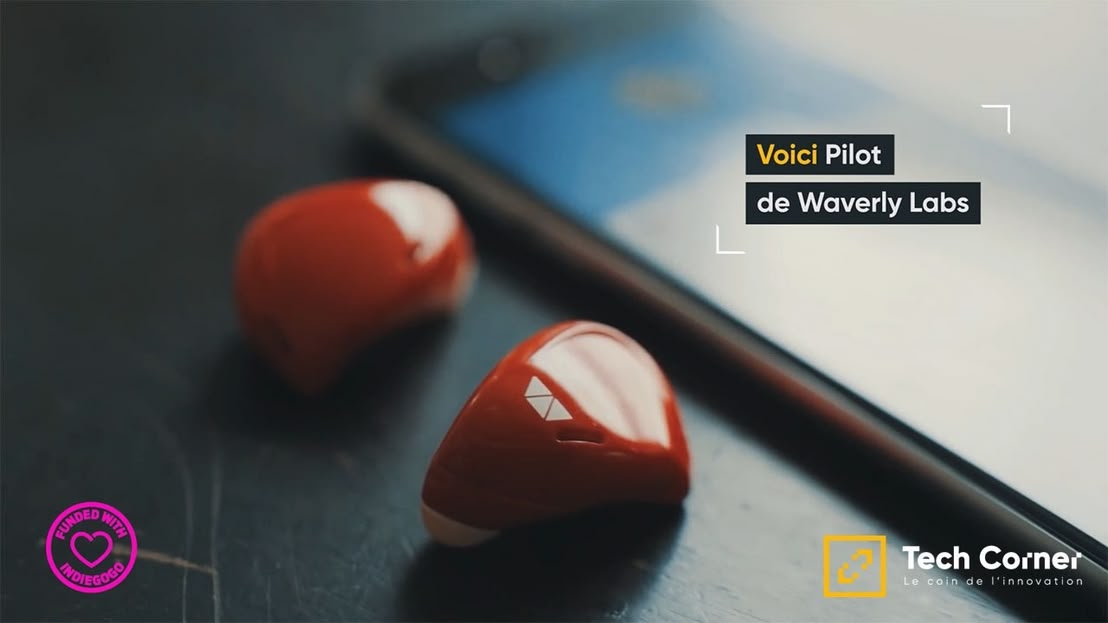Pilot de Waverly Labs :  Les oreillettes de traduction automatique - Tech Corner