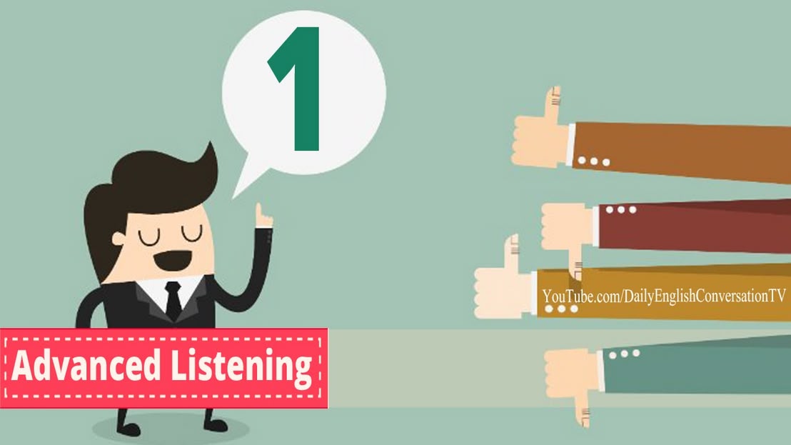 Advanced Listening English Conversation - Listening English Lesson 1